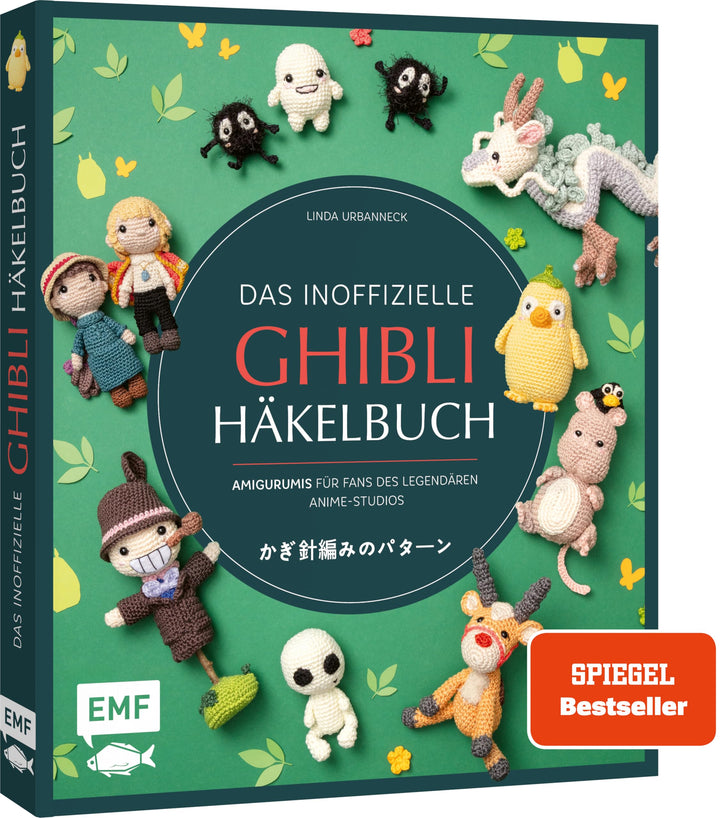 Das inoffizielle Ghibli-Häkelbuch – 23 zauberhafte Amigurumis für Fans des legendären Anime-Studios: