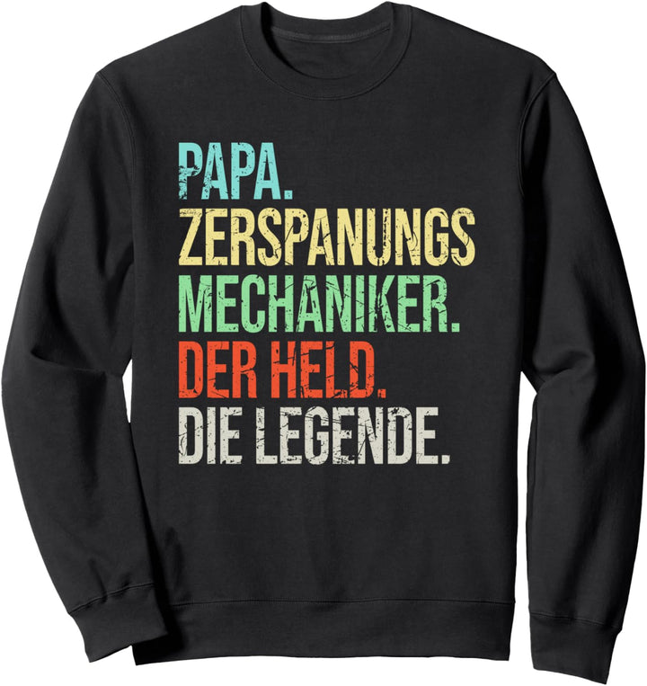Zerspanungsmechaniker Papa Legende Vater Vintage Sweatshirt