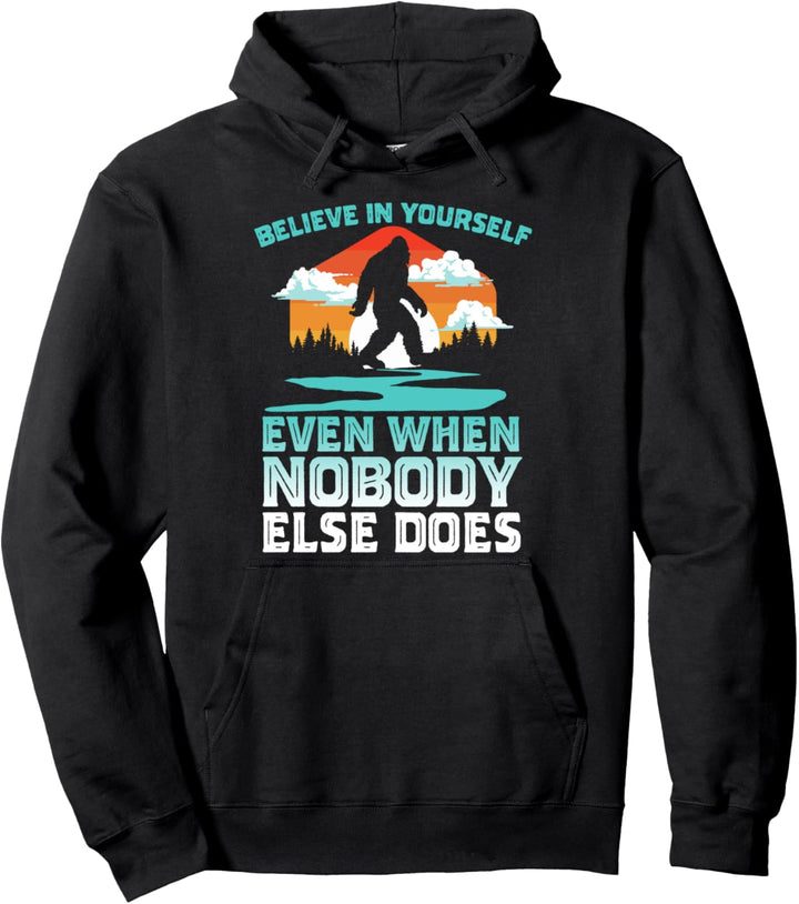 Bigfoot Believe In Yourself Vintage 80s Vibe Retro Sasquatch Pullover Hoodie