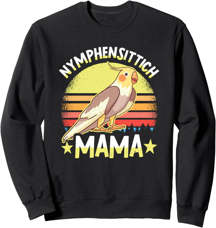 Nymphensittich Mama Papagei Vogel Sittich Nymphensittiche Sweatshirt