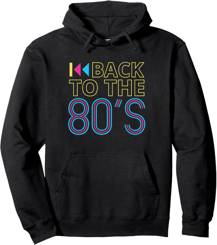 Back to the 80s - 80er jahre 80er Jahre Musik Achtziger 80er Pullover Hoodie