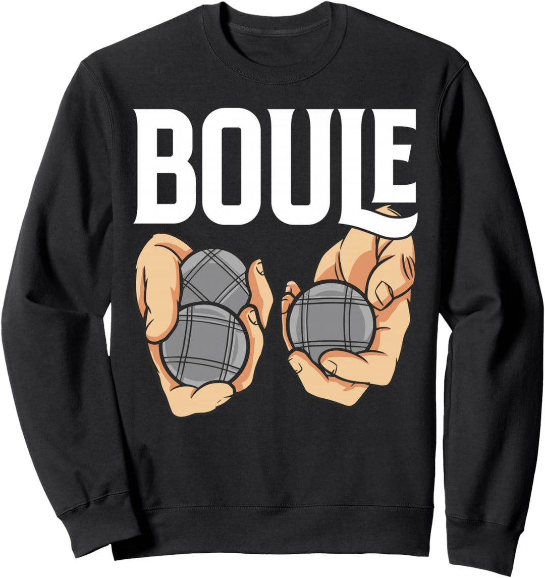 Boulekugeln für Bouler Boules Boulekugel Petanque Boule Sweatshirt