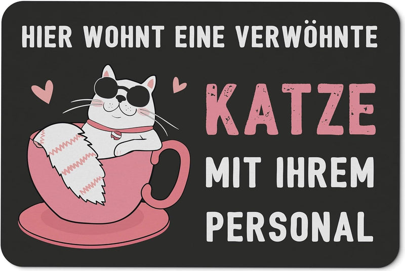 Fussmatte mit Spruch Hier wohnt eine verwöhnte Katze mit Ihrem Personal - Türmatte lustig für innen