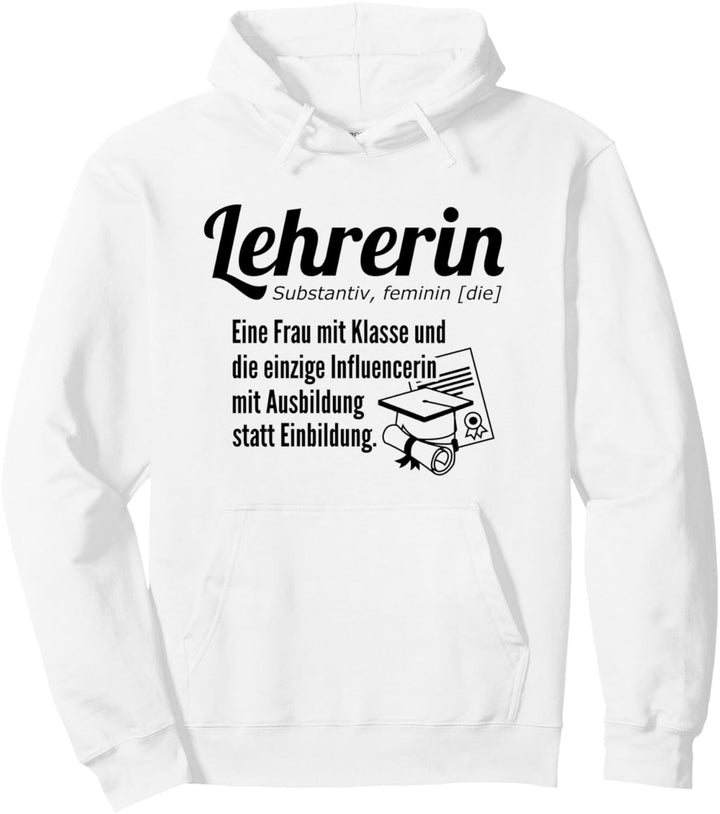 Eine Frau mit Klasse Lehrerin Pullover Hoodie