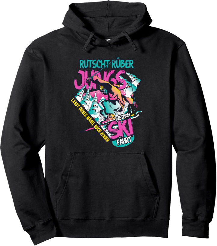 Ski Rutscht rüber Jungs lasst dieses Mädel Pullover Hoodie