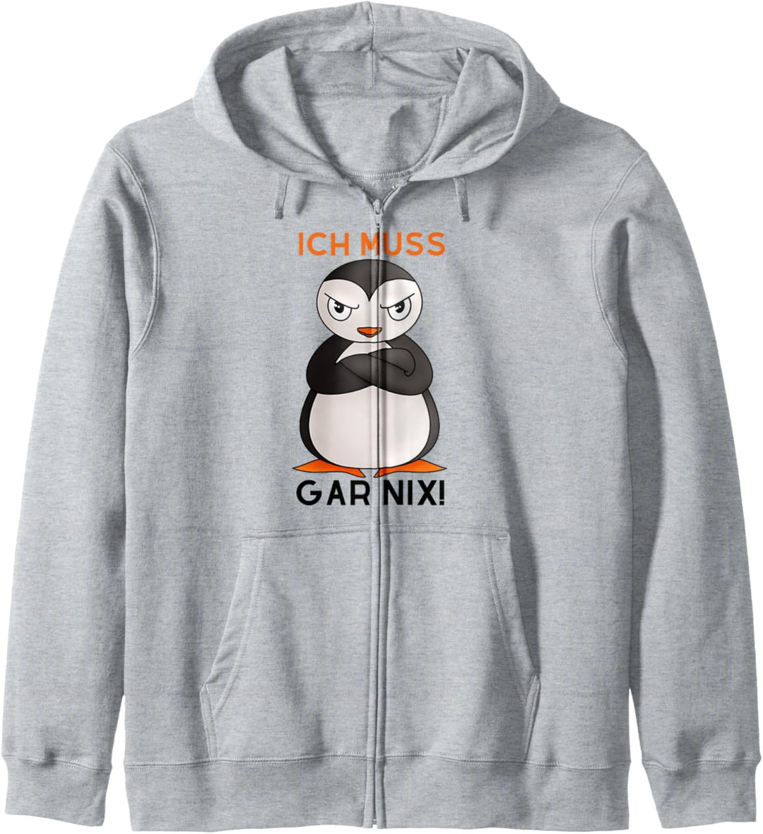 Frecher Spruch Witziger Pinguin Ich Muss Gar Nix Kapuzenjacke