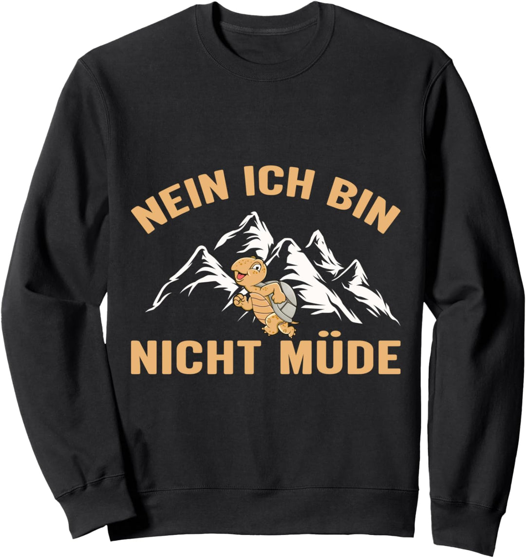 Nein ich bin nicht müde Schildkröte Wandern Outfit Damen Sweatshirt