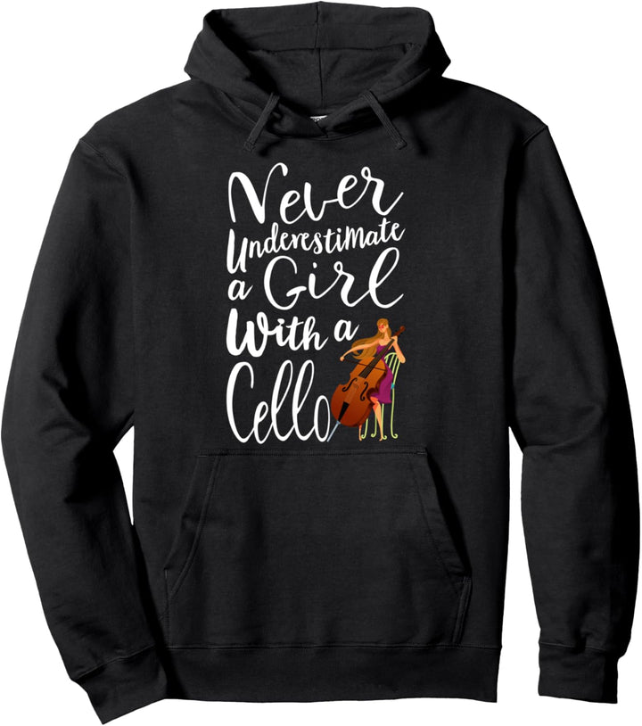 Never Underestimate a Girl With a Cello coolen Cello-Zitat Pullover Hoodie