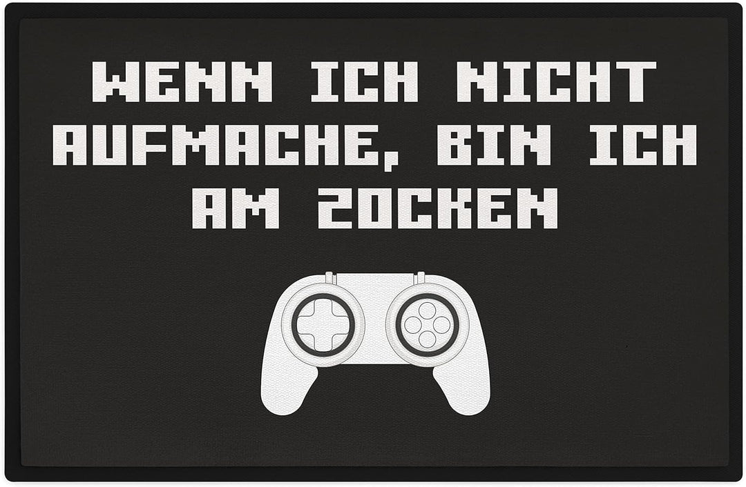 Trendation - Gamer Zocker Fussmatte Geschenk Freund Geschenkidee Wenn Ich Nicht Aufmache Bin Ich Am