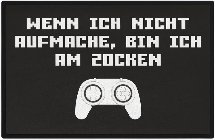 Trendation - Gamer Zocker Fussmatte Geschenk Freund Geschenkidee Wenn Ich Nicht Aufmache Bin Ich Am