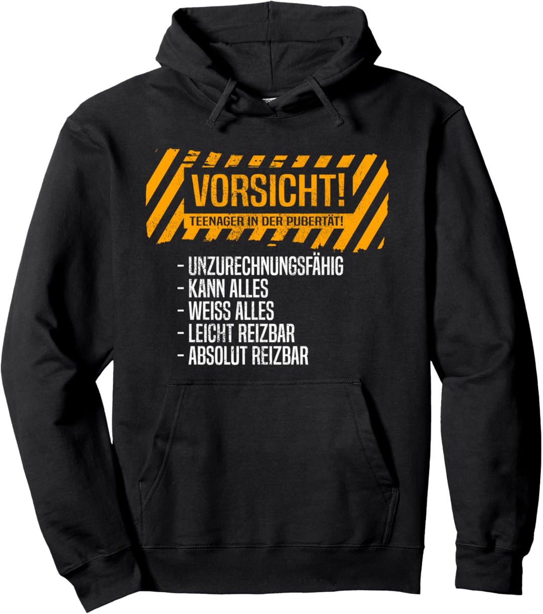 Vorsicht Teenager In Pubertät Frechheit Provokation Teenager Pullover Hoodie