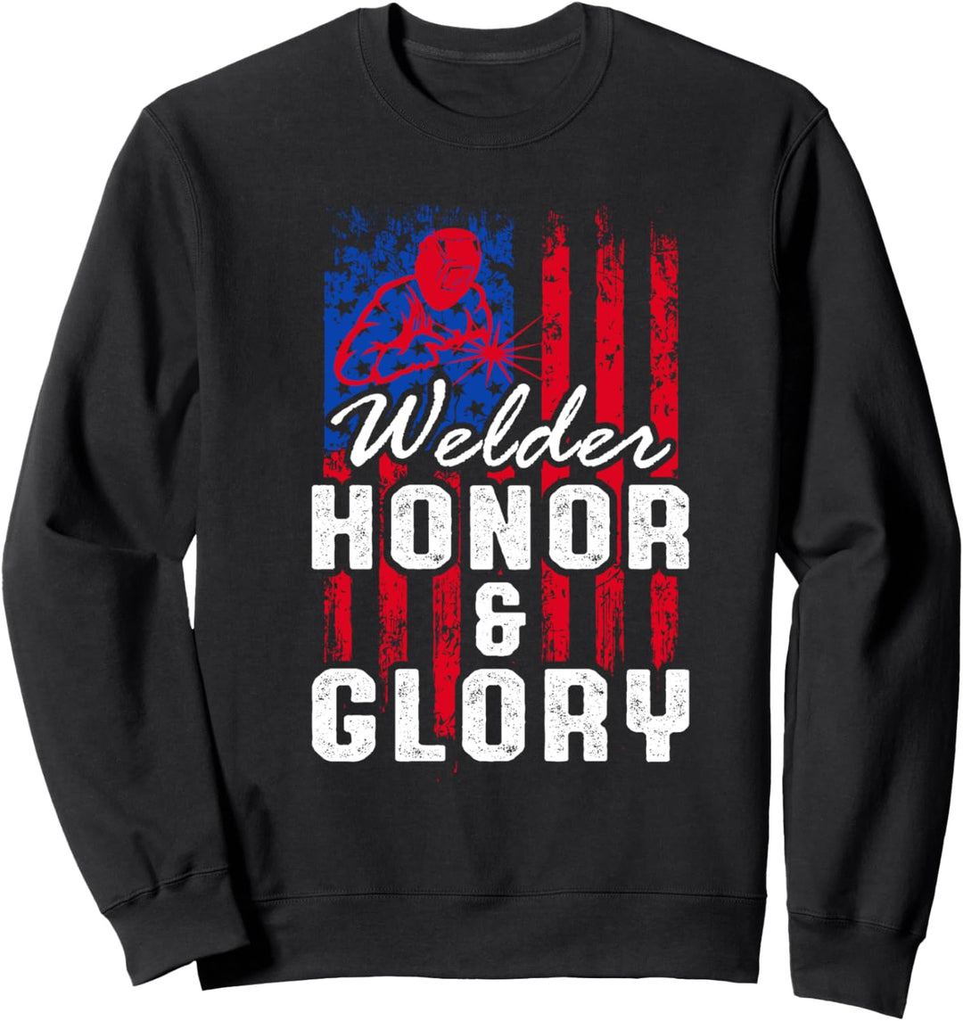 Amerikanische Flagge Ehre Ruhm Schweissen Schweisser Handwerk Sweatshirt