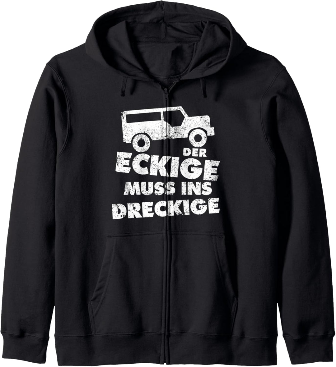 Der Eckige Muss Ins Dreckige Geländewagen & Offroad Kapuzenjacke