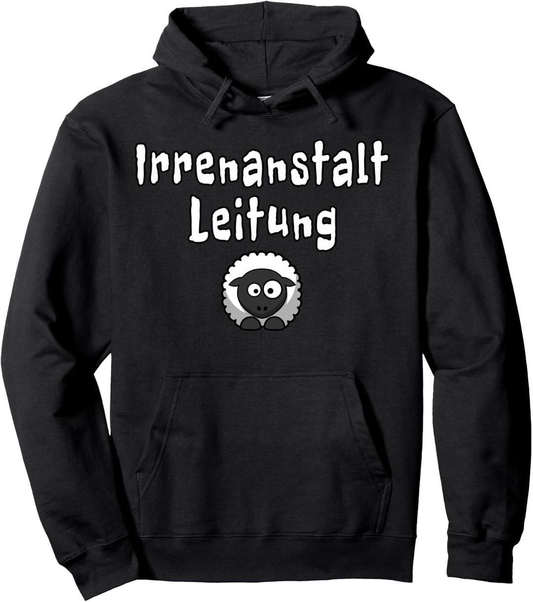 Irrenanstalt Leitung Schaf Schafe Landwirt Geschenk Pullover Hoodie
