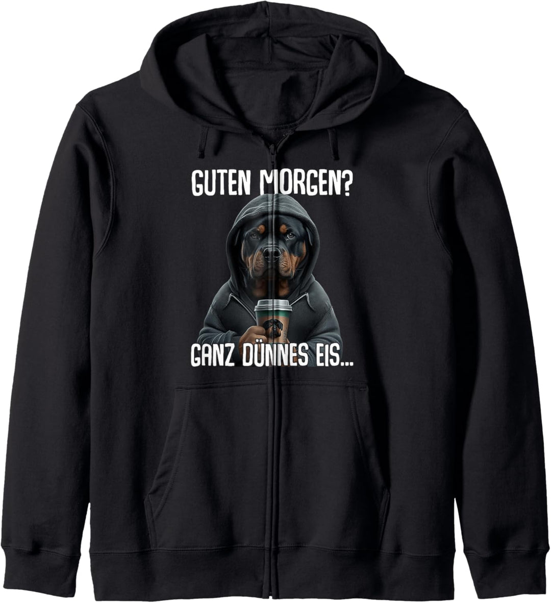 Guten Morgen Ganz Dünnes Eis - Morgenmuffel Rottweiler Kapuzenjacke