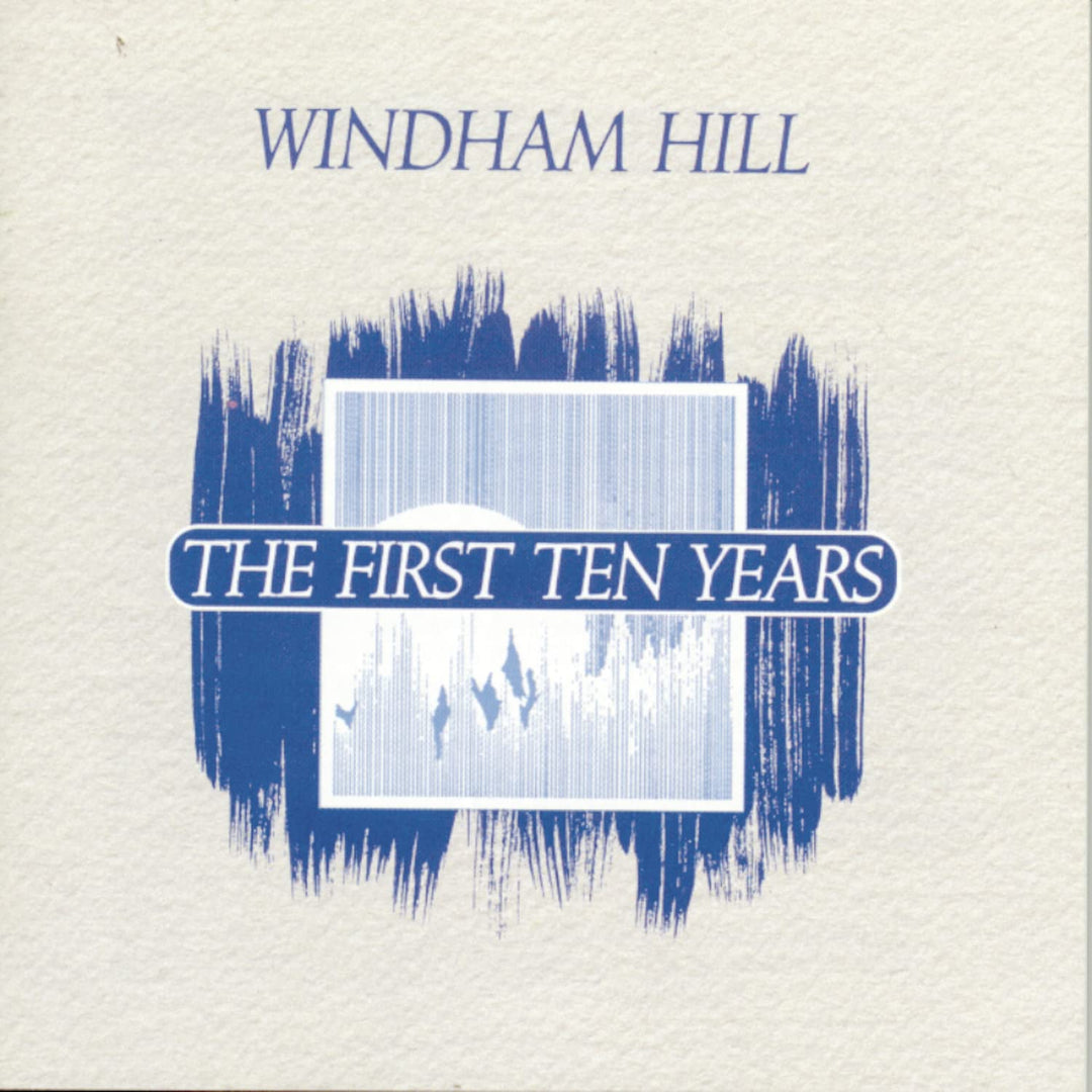 Windham Hill: The First Ten Years, Audio-CD