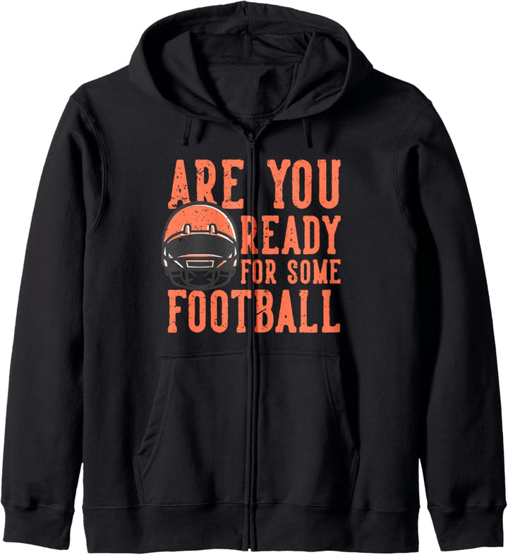 Bist du bereit für etwas Fussball - American Football Kapuzenjacke