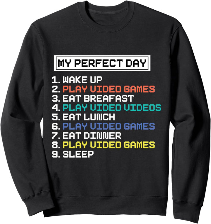 Mein perfekter Tag - Lustige Spielparodie Sweatshirt
