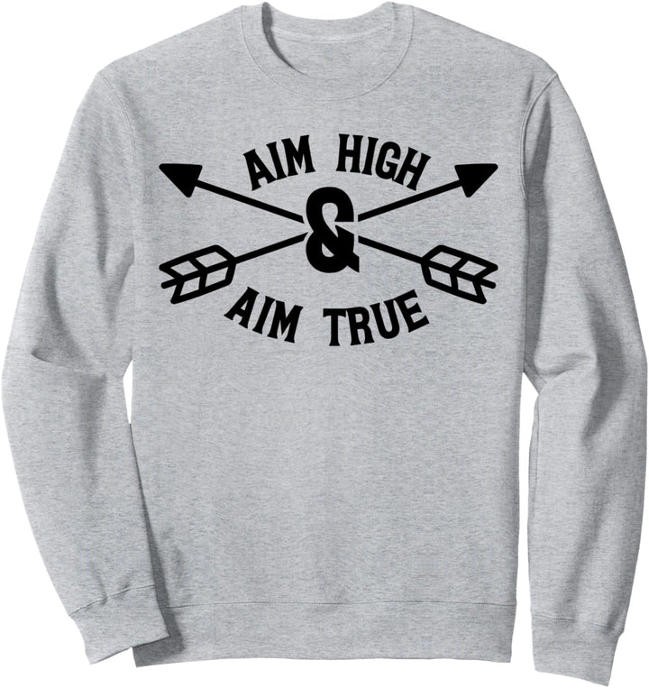 Pfeile mit hohem Ziel Richtig Sweatshirt