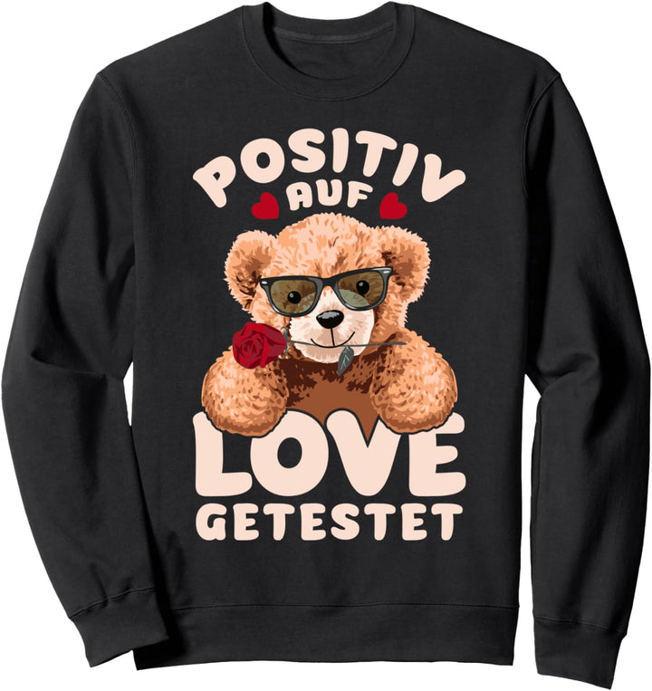Valentinstag Spruch, putziger Teddybär mit Rose Sweatshirt