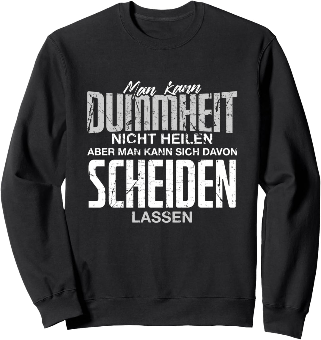 Witziger Trennung Spruch Für Scheidung Sweatshirt