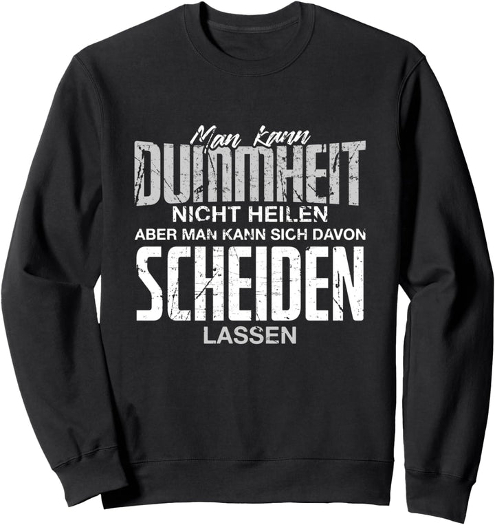 Witziger Trennung Spruch Für Scheidung Sweatshirt