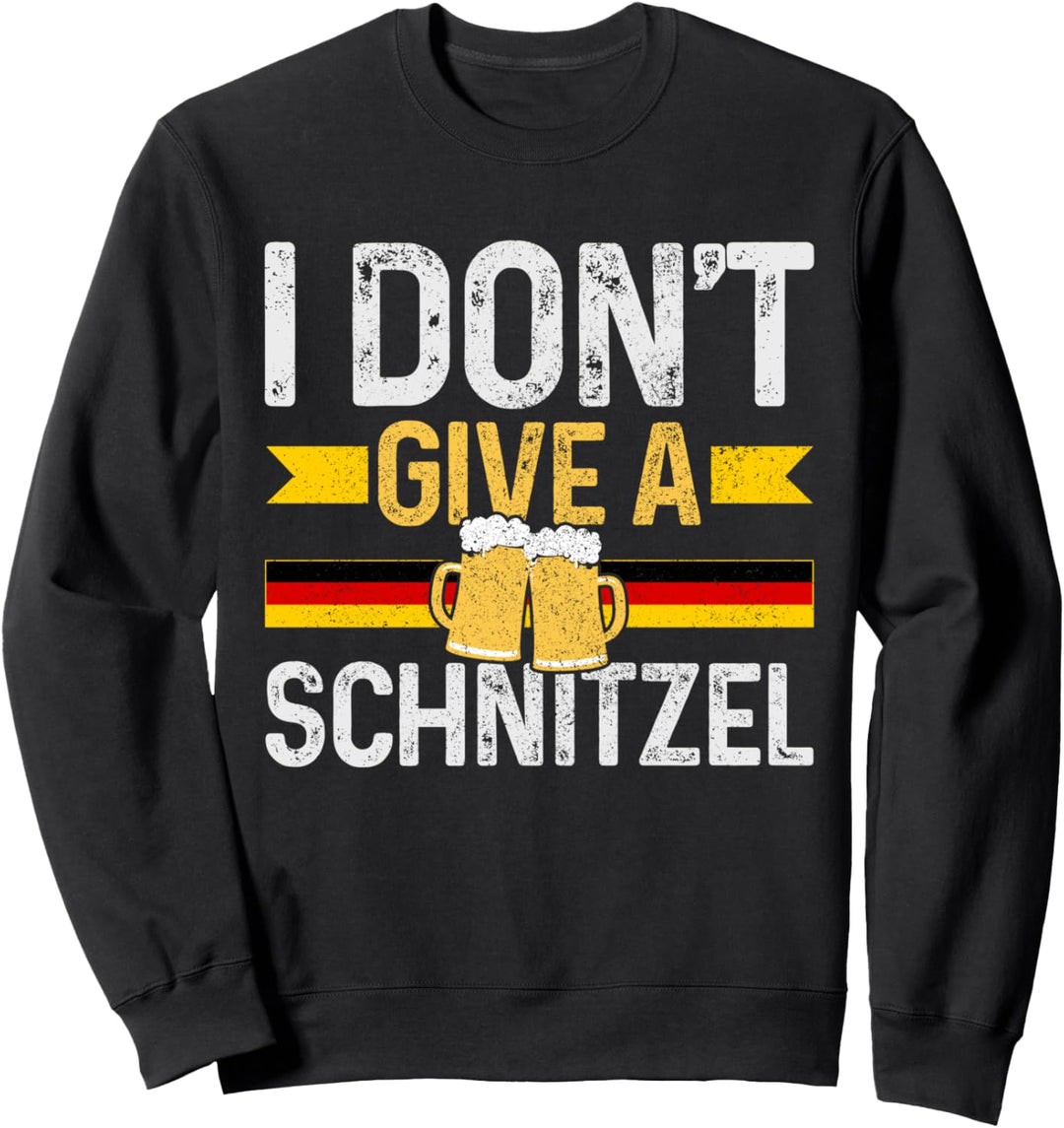 I Don't Give A Schnitzel Lustig Oktoberfest Deutschland Flagge Prost Sweatshirt