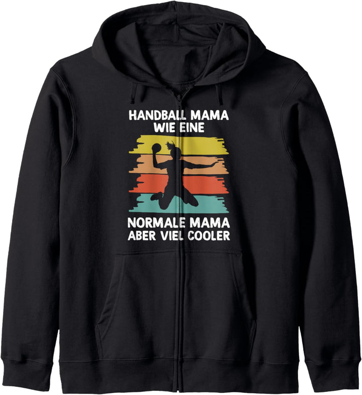 Handball Mama Wie Eine Normale Mama Nur Viel Cooler Spruch Kapuzenjacke