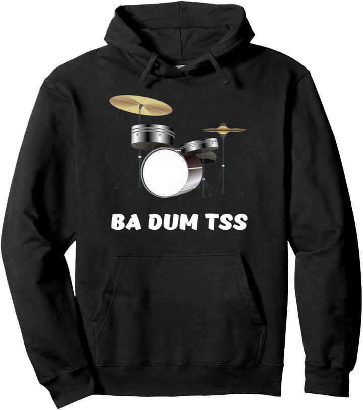 Schlagzeug Schlagzeuger Drummer Ba Dum Tss - schlechter Witz Pullover Hoodie