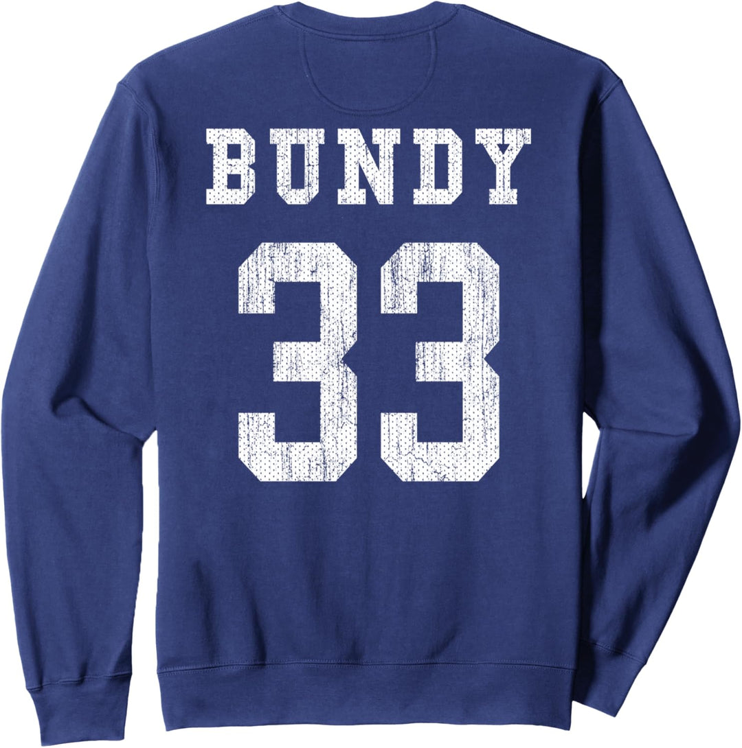 Polk High Football 33 Bundy No Maam – Aged Front & Back Sweatshirt