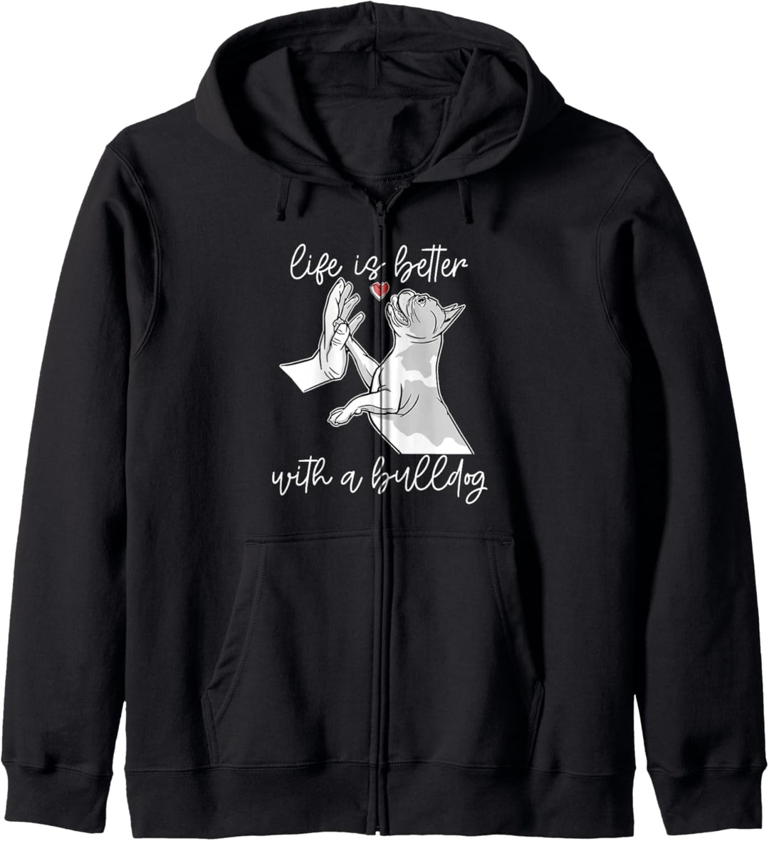 DAS LEBEN IST BESSER MIT EINER BULLDOGGE. Meme Kapuzenjacke