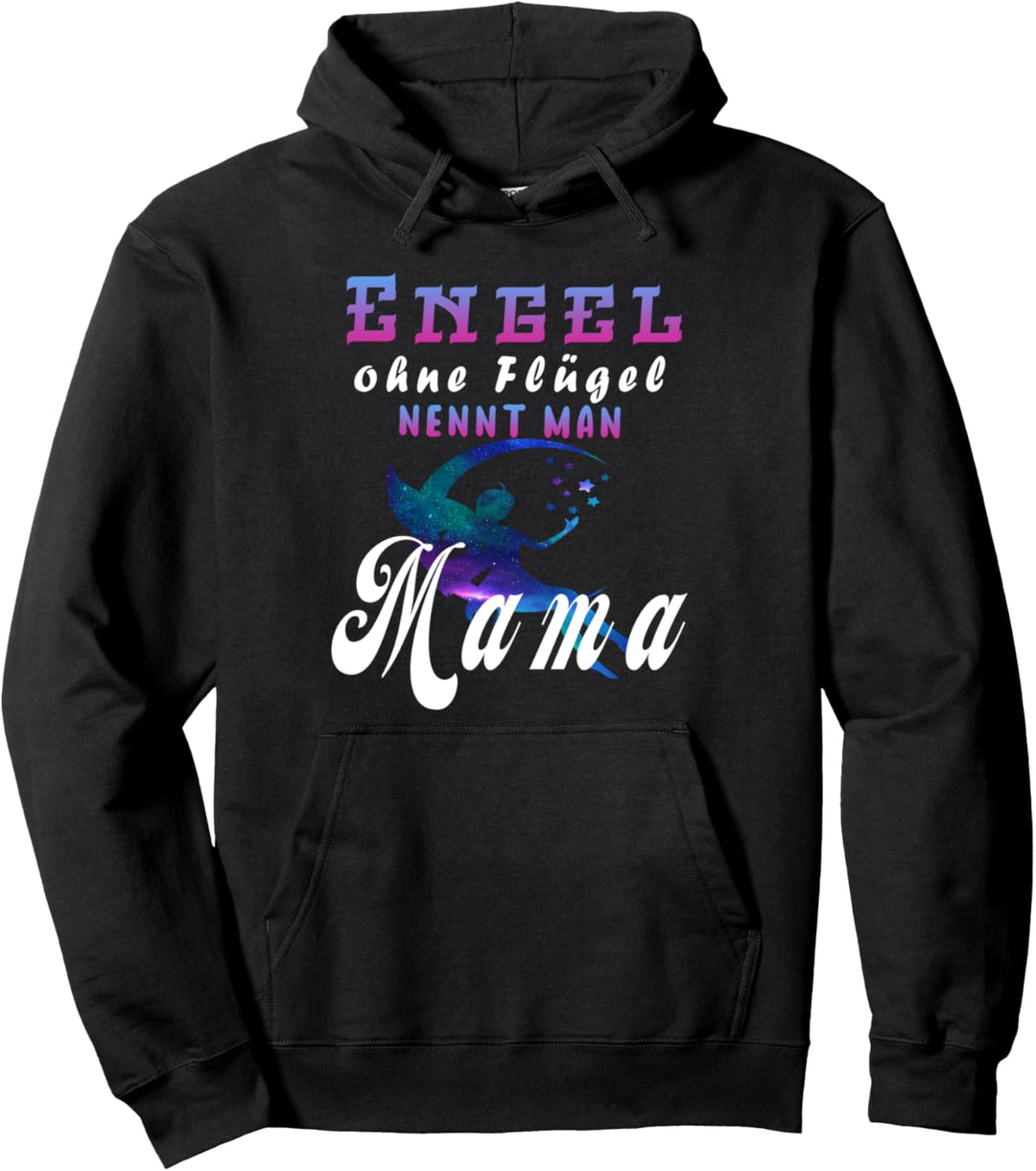 Engel ohne Flügel,Geschenke für Mütter zum muttertag 2021 Pullover Hoodie