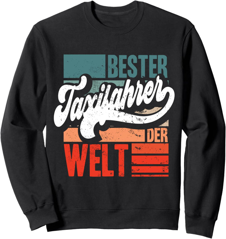 Bester Taxifahrer Der Welt Taxichauffeur Cooles Retro Sweatshirt