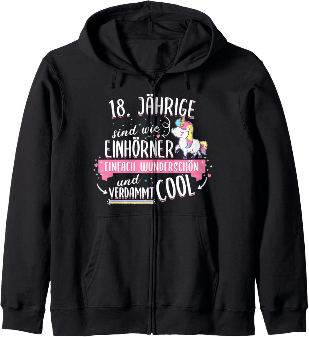 Geburtstag 18 Geburtstag Einhorn lustig Spruch Geschenkidee Kapuzenjacke