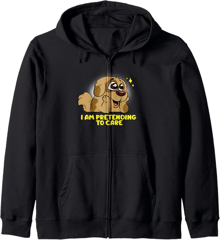 Ich tue so, als würde ich mich kümmern - Begeisterter Hund Kapuzenjacke