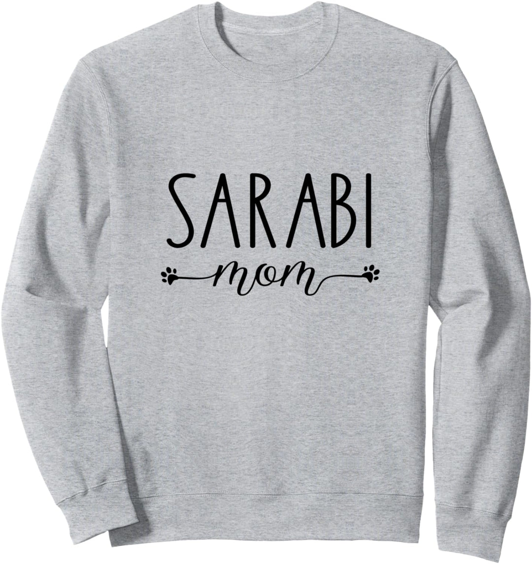 Dog Lover Sarabi Mom Sweatshirt