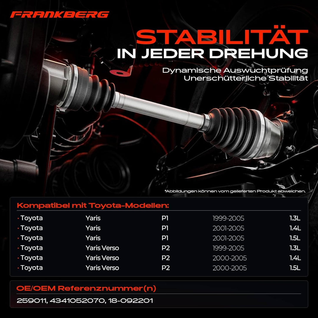 Frankberg Antriebswelle Vorne Rechts Kompatibel mit Yaris P1 NCP1 NLP1 SCP1 1.3L 1.4L 1.5L 1999-2005