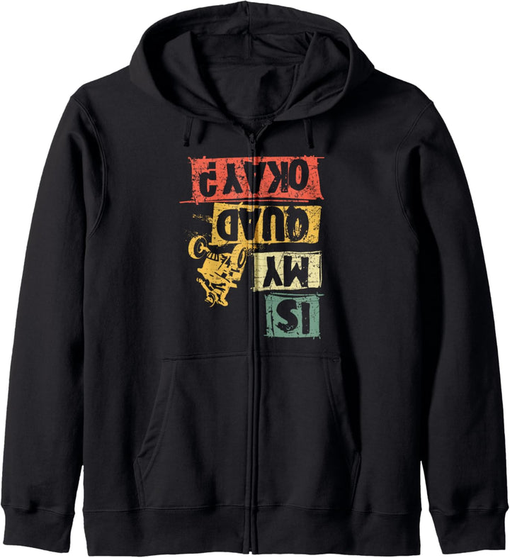 Quadfahrer Is My Quad OK? Spruch Quad ATV Quads Geschenk Kapuzenjacke