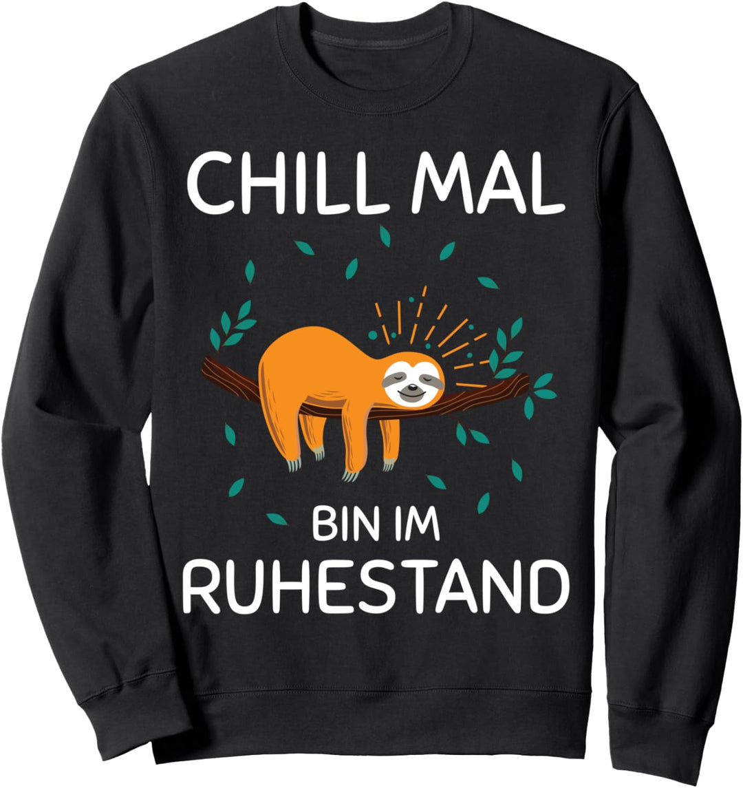 Rentner Lustiges Geschenk Spruch Faultier Ruhestand Pension Sweatshirt