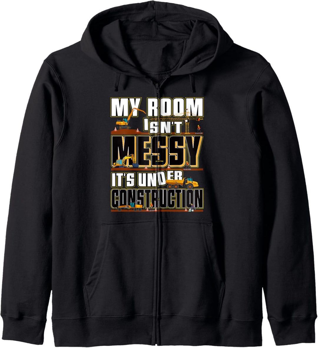 Mein Zimmer ist nicht unordentlich Es ist im Bau Truck Gift Kapuzenjacke