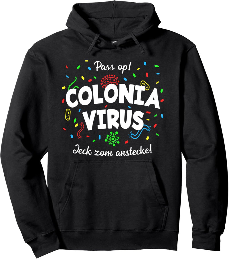 Colonia Virus Karneval Outfit Köln Kölle Kölsch Jeck Grippe Pullover Hoodie