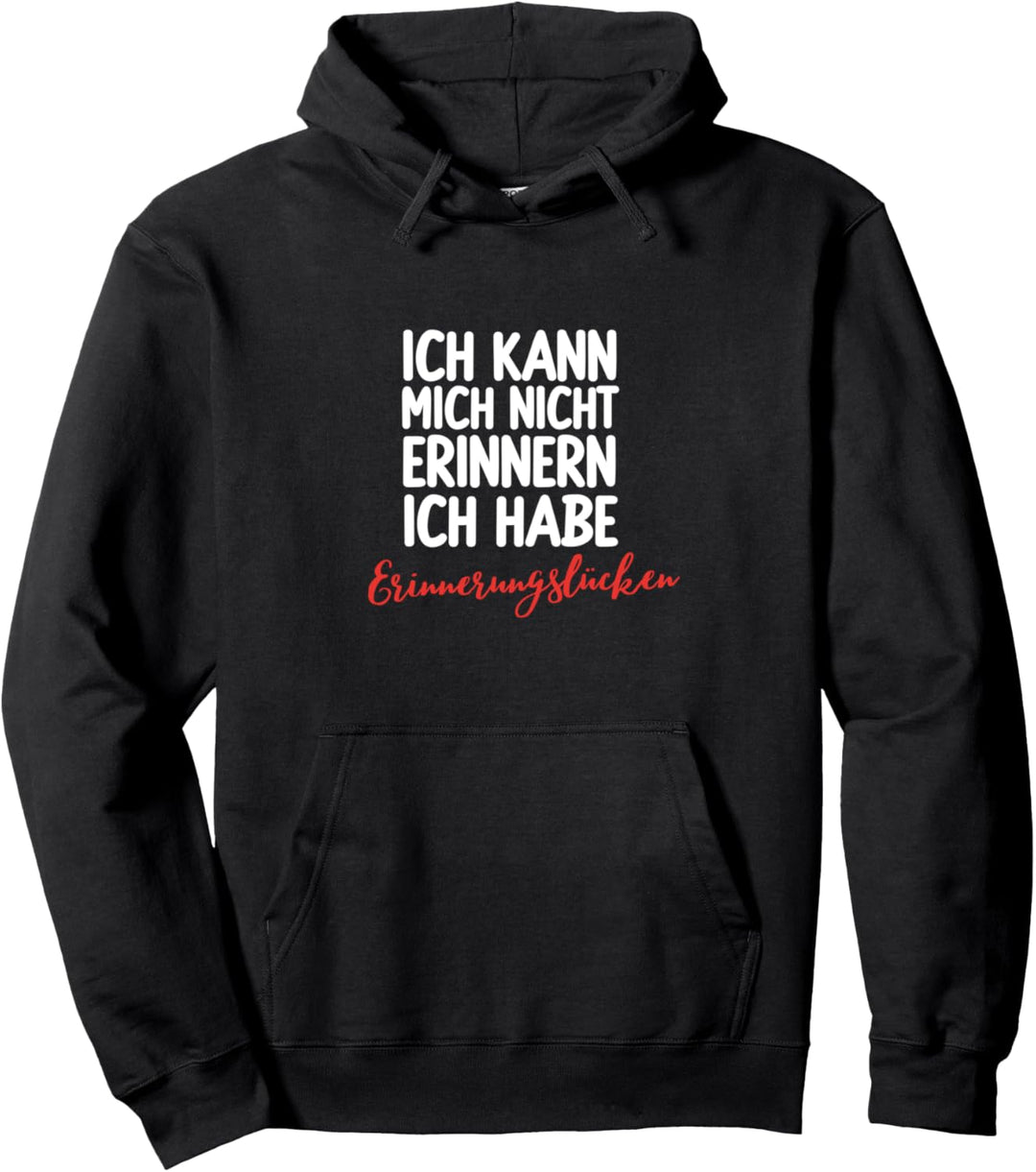 Ich Kann Mich Nicht Erinnern Erinnerungslücken Vergessen Pullover Hoodie