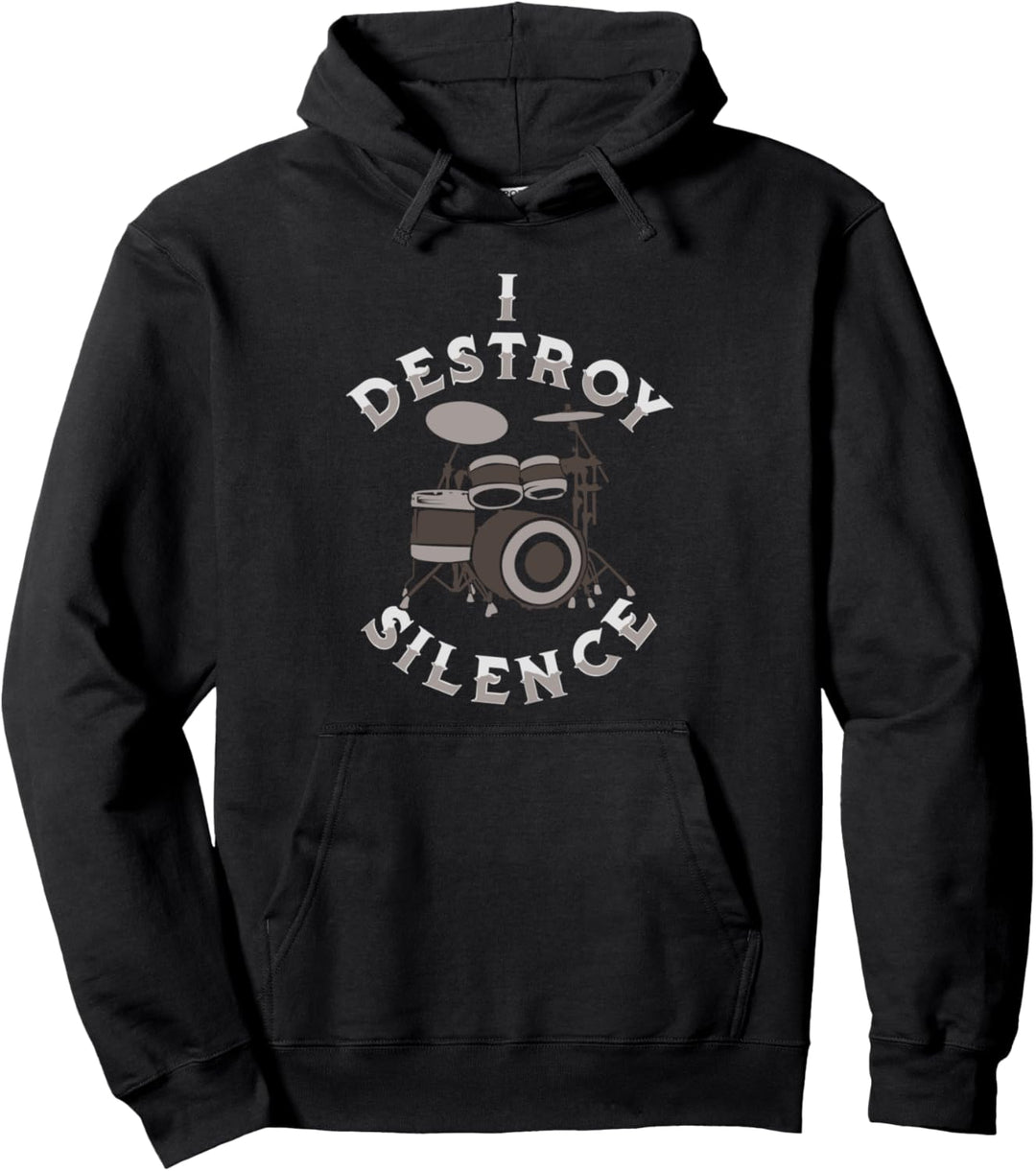 I Destroy Silence | Ich zerstöre die Stille | Schlagzeuger Pullover Hoodie