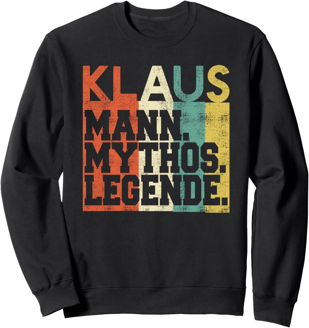Retro Klaus Mann Mythos Legende Geburtstag Sweatshirt
