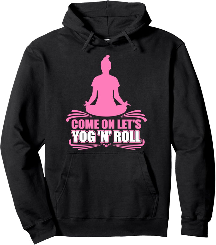 Yoga - Let's Yog 'n' roll Pullover Hoodie
