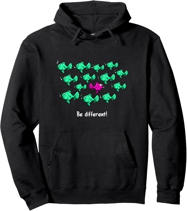 Be different - Anders sein - Süsses Fisch Spruch Geschenk Fun Pullover Hoodie