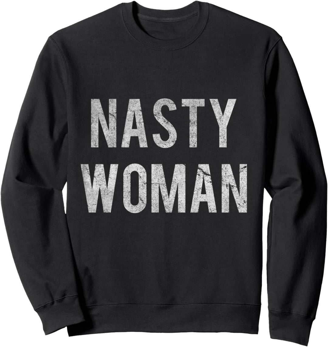 Vintage Nasty Woman Sweatshirt