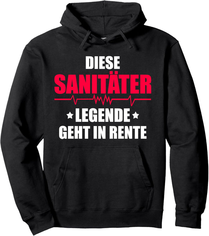 Diese Sanitäter Legende geht in Rente! Rettungssanitäter Pullover Hoodie