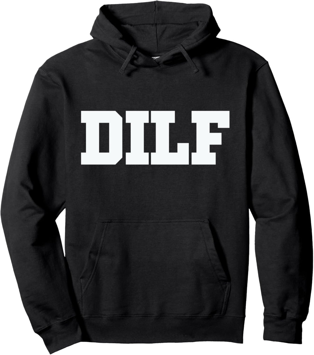 DILF Pullover Hoodie