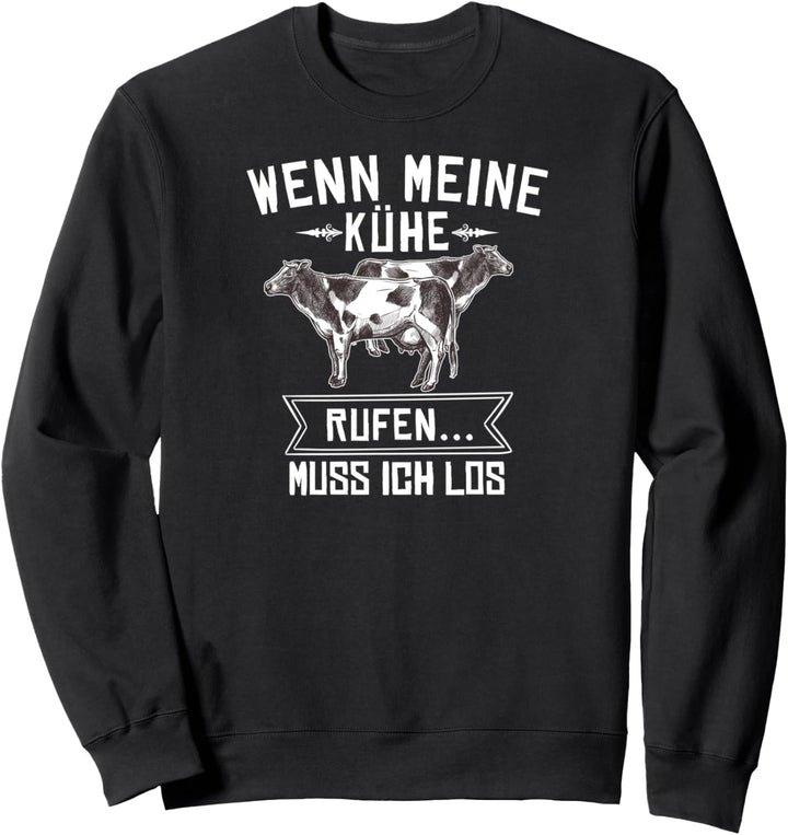 Rinder Kühe Geschenk Spruch für Landwirte Bauern Agrarstarz Sweatshirt